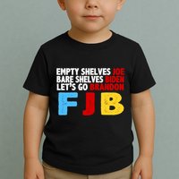 Empty Shelves Bare Shelves Let's Go Brandon Toddler T-Shirt