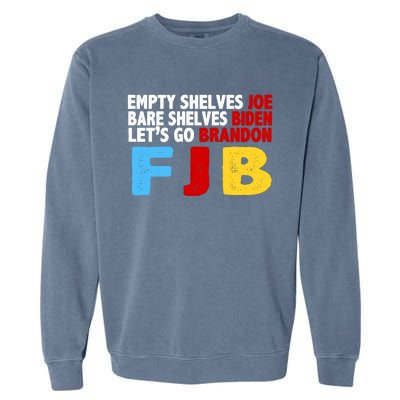 Empty Shelves Bare Shelves Let's Go Brandon Garment-Dyed Sweatshirt