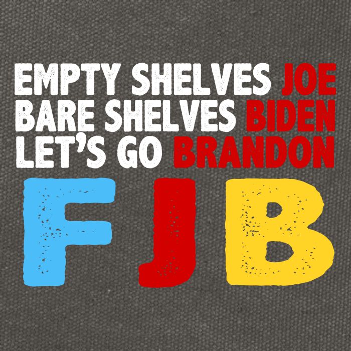 Empty Shelves Bare Shelves Let's Go Brandon Cotton Canvas Backpack