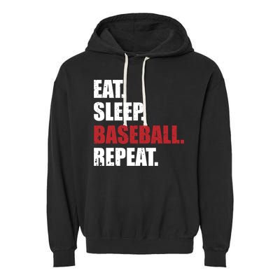 Eat Sleep Baseball Repeat Gift Garment-Dyed Fleece Hoodie