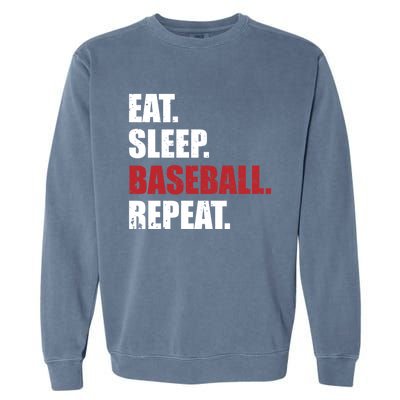 Eat Sleep Baseball Repeat Gift Garment-Dyed Sweatshirt