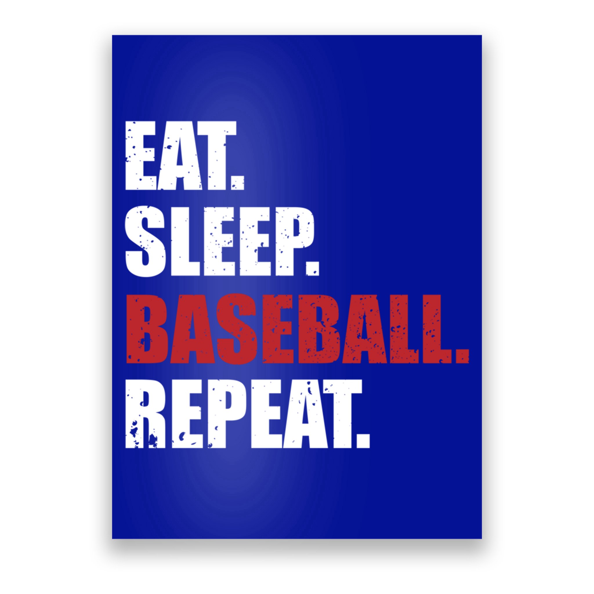 Eat Sleep Baseball Repeat Gift Poster