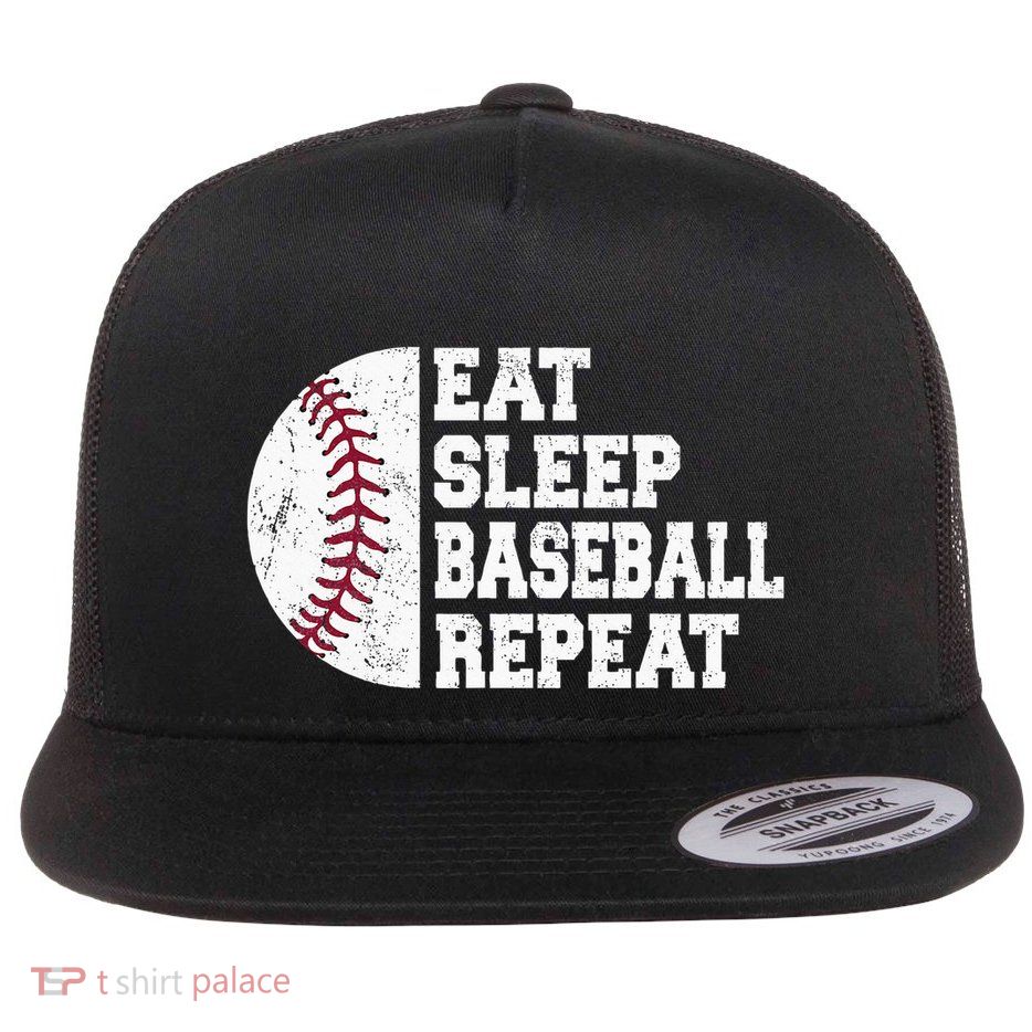 Eat Sleep Baseball Repeat Baseball Player Funny Baseball Flat Bill Trucker Hat
