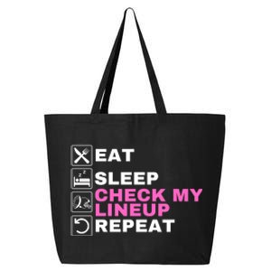 Eat Sleep Check My Lineup Repeat Fantasy Football Fantasy Football Fanatics 25L Jumbo Tote