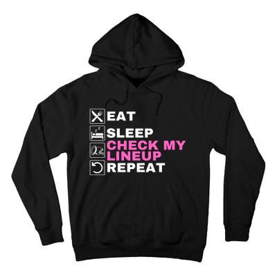 Eat Sleep Check My Lineup Repeat Fantasy Football Fantasy Football Fanatics Tall Hoodie