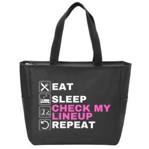 Eat Sleep Check My Lineup Repeat Fantasy Football Fantasy Football Fanatics Zip Tote Bag