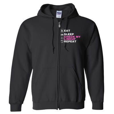 Eat Sleep Check My Lineup Repeat Fantasy Football Fantasy Football Fanatics Full Zip Hoodie