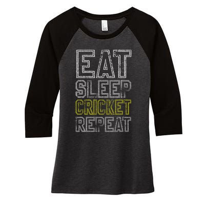 Eat Sleep Cricket Repeat Funny Cricket Sports Fans Women's Tri-Blend 3/4-Sleeve Raglan Shirt