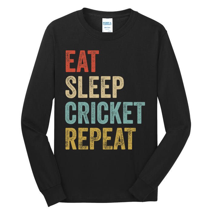 Eat Sleep Cricket Repeat Cricketers Bowlers Sports Vintage Tall Long Sleeve T-Shirt