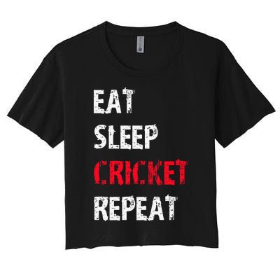 Eat Sleep Cricket Repeat Funny Cricket Sports Fans Women's Crop Top Tee