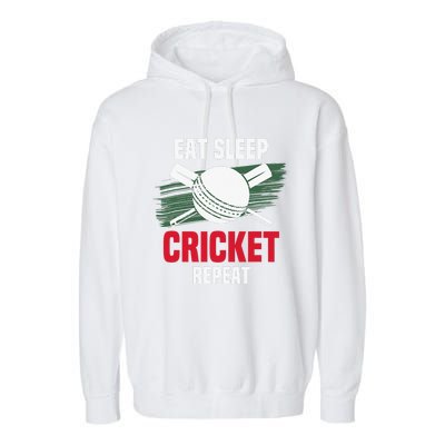 Eat Sleep Cricket Repeat Field Sports Cricketer Player Garment-Dyed Fleece Hoodie