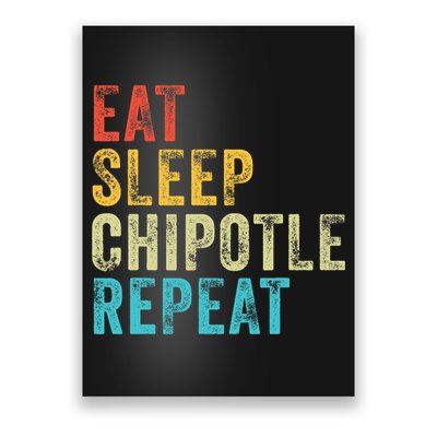 Eat Sleep Chipotle Repeat Funny Chipotle Vintage Distressed Poster