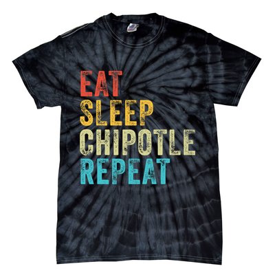Eat Sleep Chipotle Repeat Funny Chipotle Vintage Distressed Tie-Dye T-Shirt
