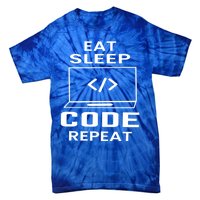 Eat Sleep Code Repeat Programmer Software Developer Coder Meaningful Gift Tie-Dye T-Shirt