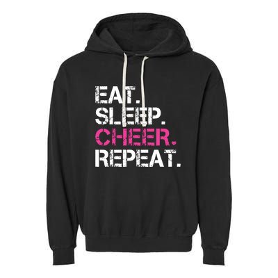 Eat Sleep Cheer Repeat Cheerleading Cheerleader Gifts Garment-Dyed Fleece Hoodie