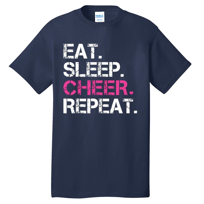 Eat Sleep Cheer Repeat Cheerleading Cheerleader Gifts Tall T-Shirt