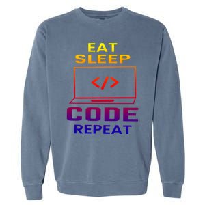 Eat Sleep Code Repeat Programmer Software Developer Coder Great Gift Garment-Dyed Sweatshirt