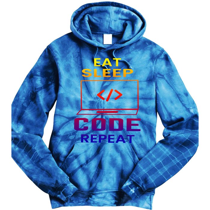 Eat Sleep Code Repeat Programmer Software Developer Coder Great Gift Tie Dye Hoodie