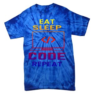 Eat Sleep Code Repeat Programmer Software Developer Coder Great Gift Tie-Dye T-Shirt