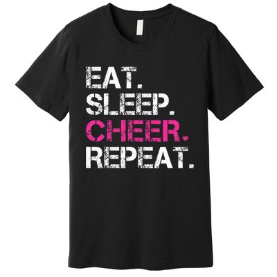 Eat Sleep Cheer Repeat Cheerleading Cheerleader Gifts Premium T-Shirt