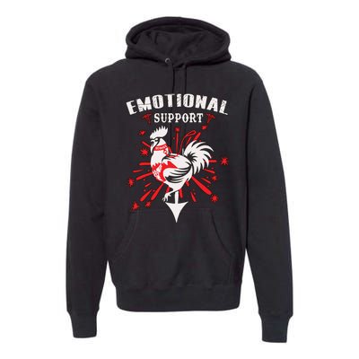 Emotional Support Chicken Emotional Support Cock Premium Hoodie