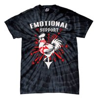 Emotional Support Chicken Emotional Support Cock Tie-Dye T-Shirt