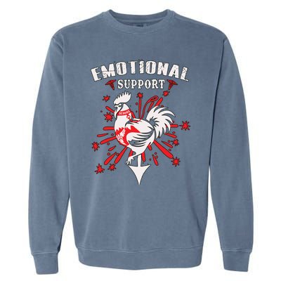 Emotional Support Chicken Emotional Support Cock Garment-Dyed Sweatshirt