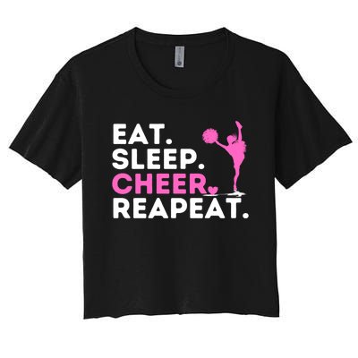 Eat Sleep Cheer Repeat Meaningful Gift Cheerleader Cheerleading Cheering Gift Women's Crop Top Tee