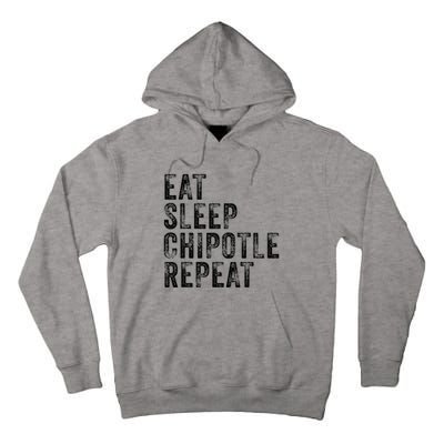 Eat Sleep Chipotle Repeat Funny Chipotle Vintage Distressed Tall Hoodie