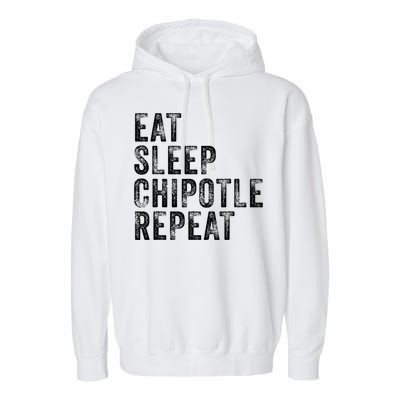 Eat Sleep Chipotle Repeat Funny Chipotle Vintage Distressed Garment-Dyed Fleece Hoodie
