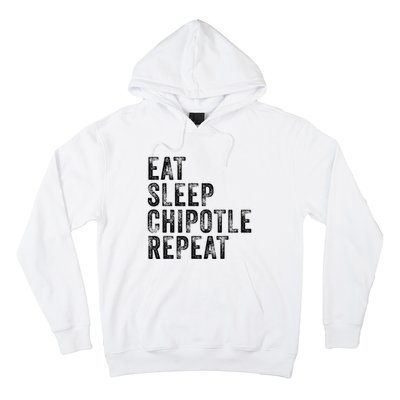 Eat Sleep Chipotle Repeat Funny Chipotle Vintage Distressed Hoodie