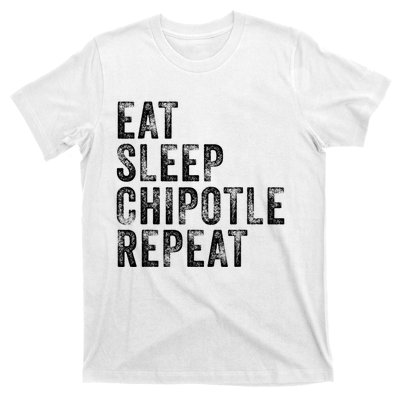 Eat Sleep Chipotle Repeat Funny Chipotle Vintage Distressed T-Shirt