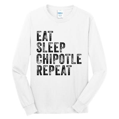 Eat Sleep Chipotle Repeat Funny Chipotle Vintage Distressed Tall Long Sleeve T-Shirt