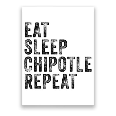 Eat Sleep Chipotle Repeat Funny Chipotle Vintage Distressed Poster