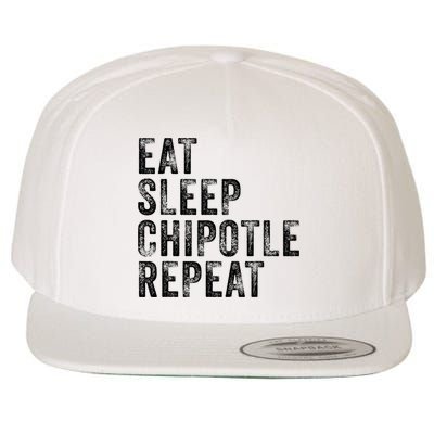 Eat Sleep Chipotle Repeat Funny Chipotle Vintage Distressed Wool Snapback Cap