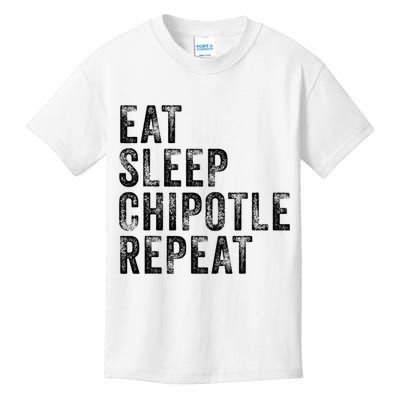 Eat Sleep Chipotle Repeat Funny Chipotle Vintage Distressed Kids T-Shirt