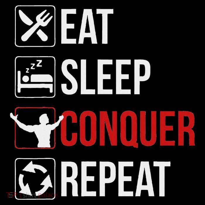 Eat Sleep Conquer Repeat Motivation Button