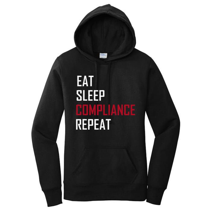 Eat. Sleep. Compliance. Repeat Women's Pullover Hoodie