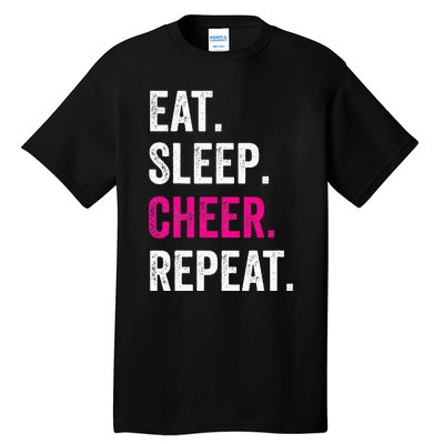 Eat Sleep Cheer Repeat Cheerleading Cheerleader Gifts Tall T-Shirt