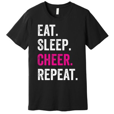 Eat Sleep Cheer Repeat Cheerleading Cheerleader Gifts Premium T-Shirt