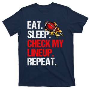 Eat Sleep Check My Lineup Repeat, Fantasy Football T-Shirt