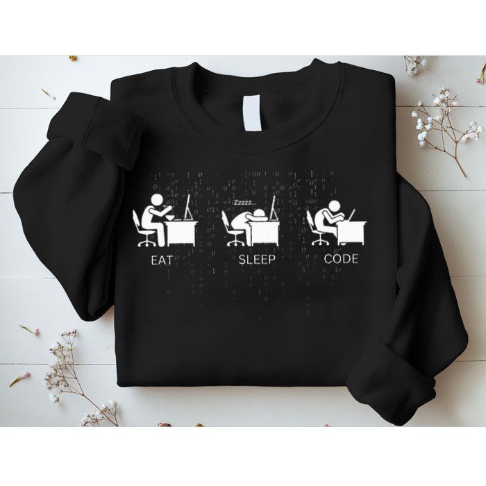 Eat Sleep Code Programmers Design Sweatshirt