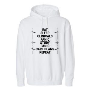 Eat Sleep Clinicals Funny Student Nurse Nursing School Meaningful Gift Garment-Dyed Fleece Hoodie