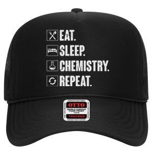 Eat Sleep Chemistry Repeat Funny Chemist Chemistry Gift High Crown Mesh Back Trucker Hat