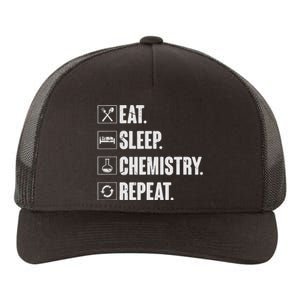 Eat Sleep Chemistry Repeat Funny Chemist Chemistry Gift Yupoong Adult 5-Panel Trucker Hat