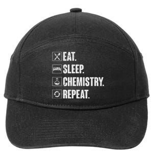 Eat Sleep Chemistry Repeat Funny Chemist Chemistry Gift 7-Panel Snapback Hat