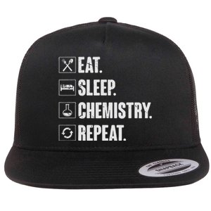 Eat Sleep Chemistry Repeat Funny Chemist Chemistry Gift Flat Bill Trucker Hat