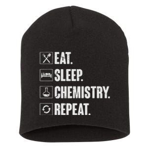 Eat Sleep Chemistry Repeat Funny Chemist Chemistry Gift Short Acrylic Beanie