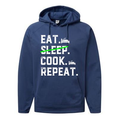 Eat Sleep Cooking Repeat No Sleep Culinary Cook Cooking Chef Gift Performance Fleece Hoodie