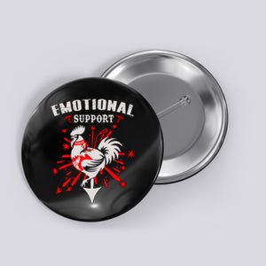 Emotional Support Chicken Emotional Support Cock Button